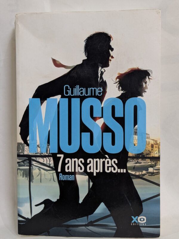 7 ans après... par Guillaume Musso