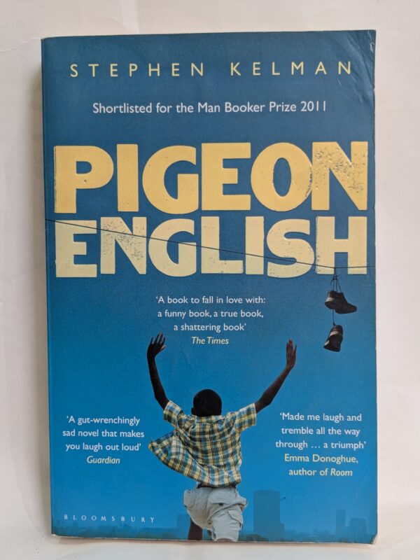 Pigeon English by Stephen Kelman