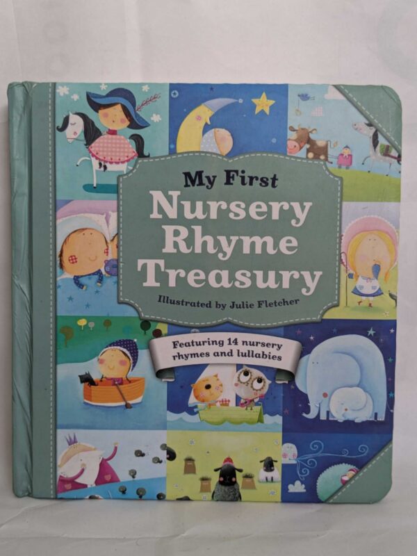 My First Nursery Rhyme Treasury by Julie Fletcher