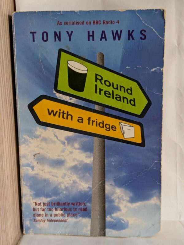Round Ireland with a Fridge by Hawks, Tony