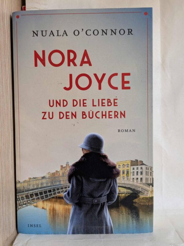 Nora Joyce und die Liebe zu den Büchern by Nuala O'Connor