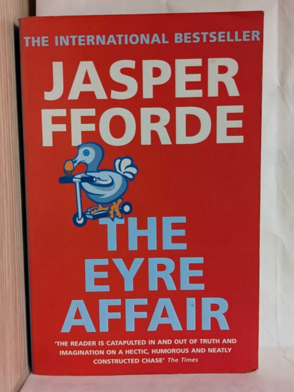 The Eyre Affair (Thursday Next #1) by Jasper Fforde