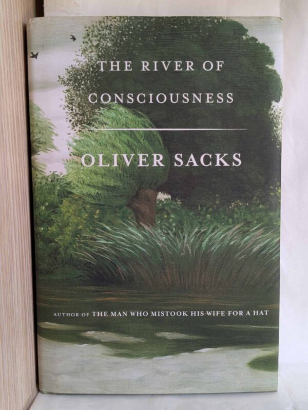 The River of Consciousness by Oliver Sacks