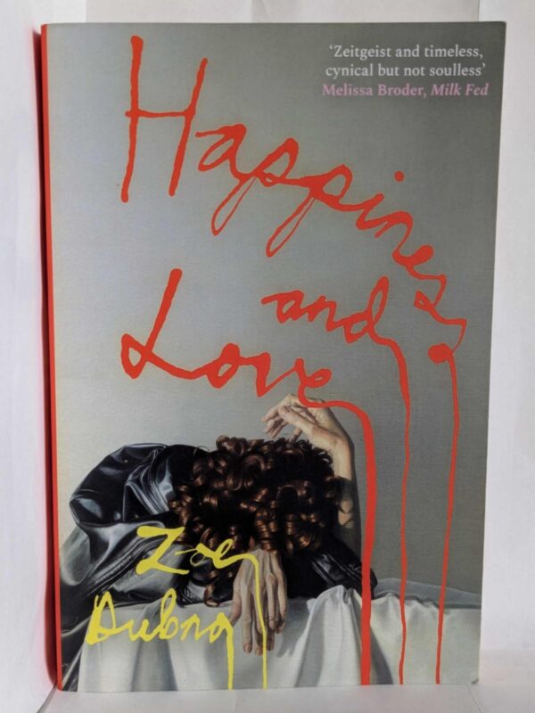 Happiness and Love by Zoe Dubno