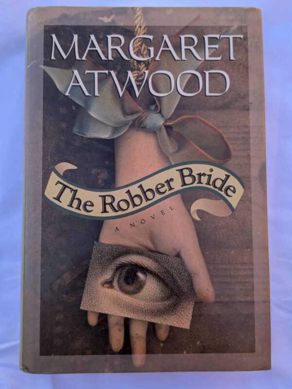 The Robber Bride by Margaret Atwood