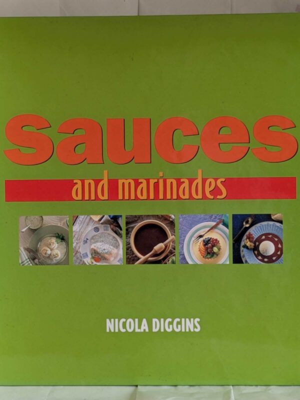 Sauces and Marinades by Diggins, Nicola