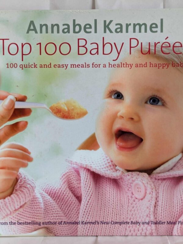 Top 100 Baby Purees by Karmel, Annabel