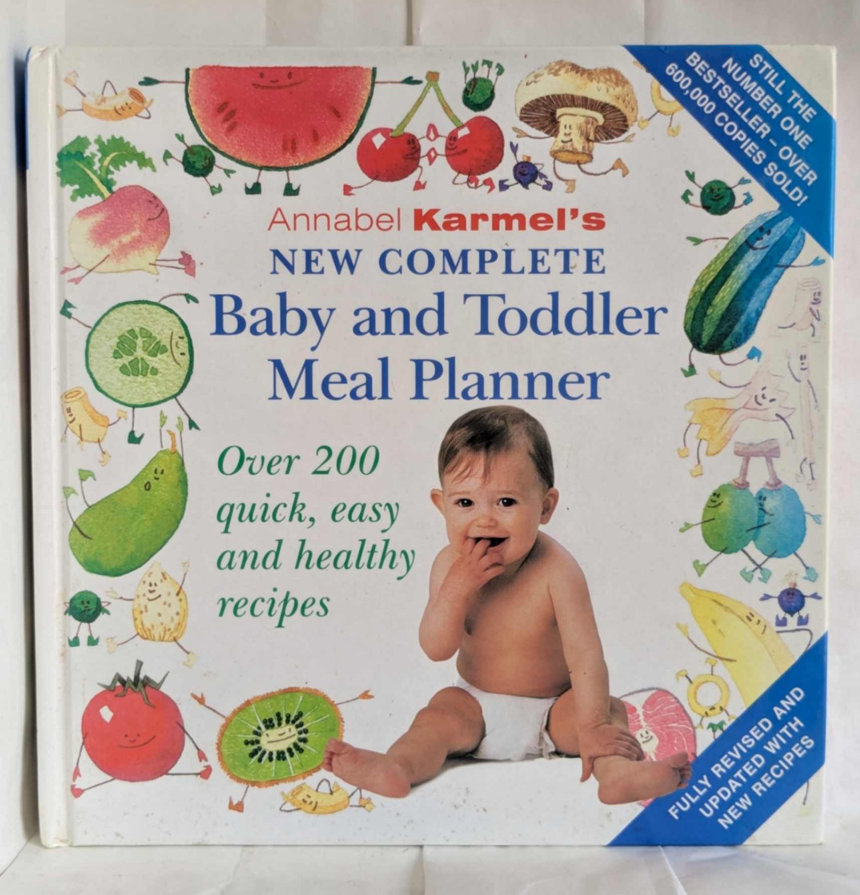 New Complete Baby and Toddler Meal Planner by Karmel, Annabel|Wickenden, Nadine