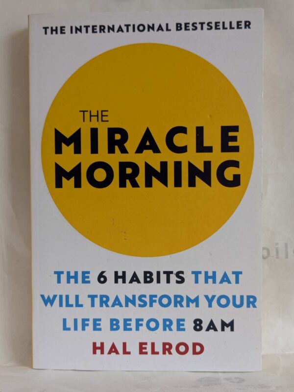The Miracle Morning by Hal Elrod