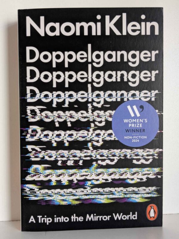 Doppelganger: A Trip into the Mirror World by Naomi Klein