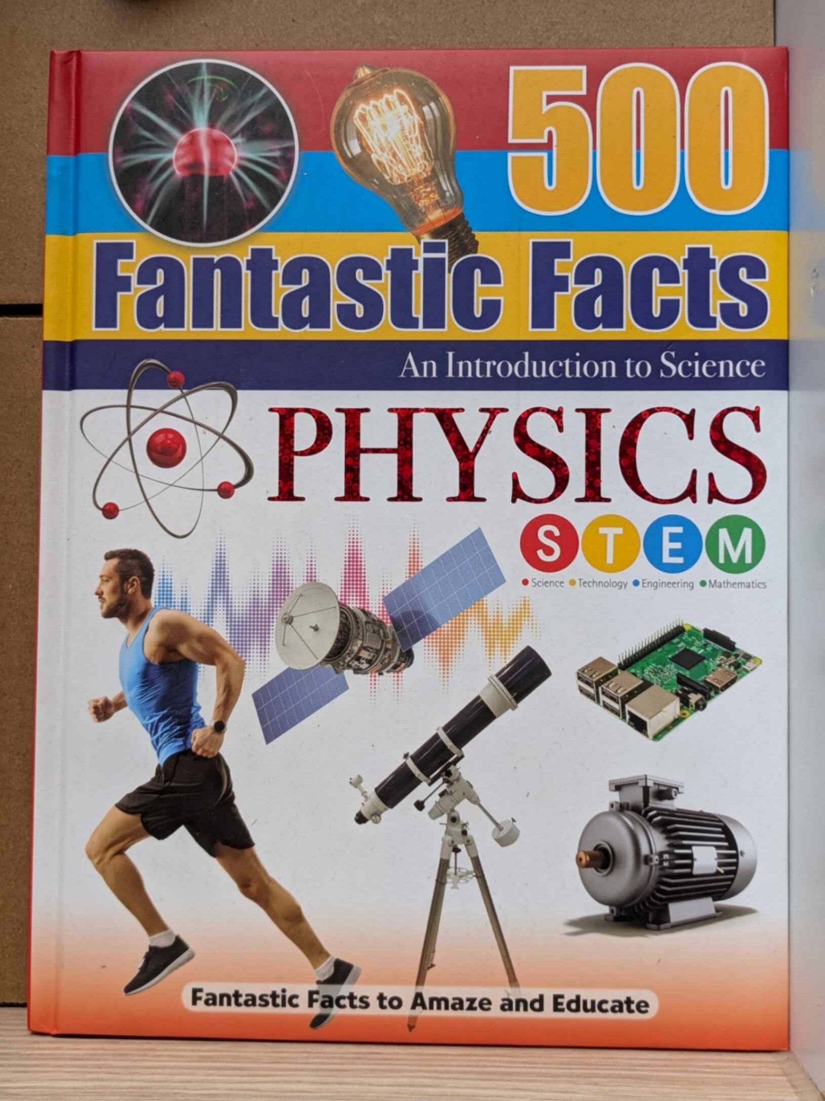 Physics: An Introduction to Science (500 Fantastic Facts)