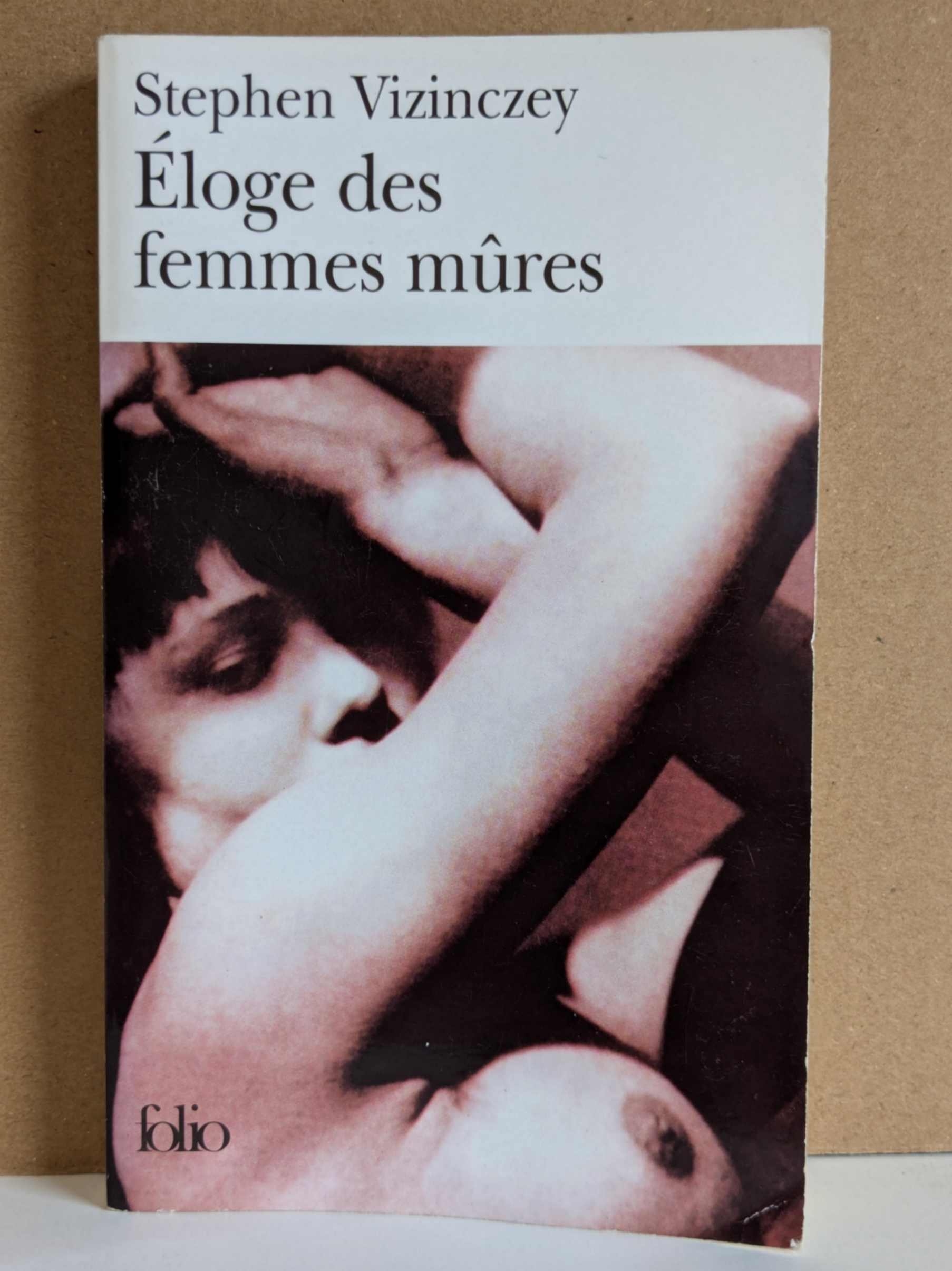 Éloge des femmes mûres par Stephen Vizinczey