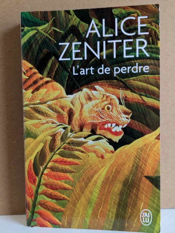 L’art de perdre par Alice Zeniter