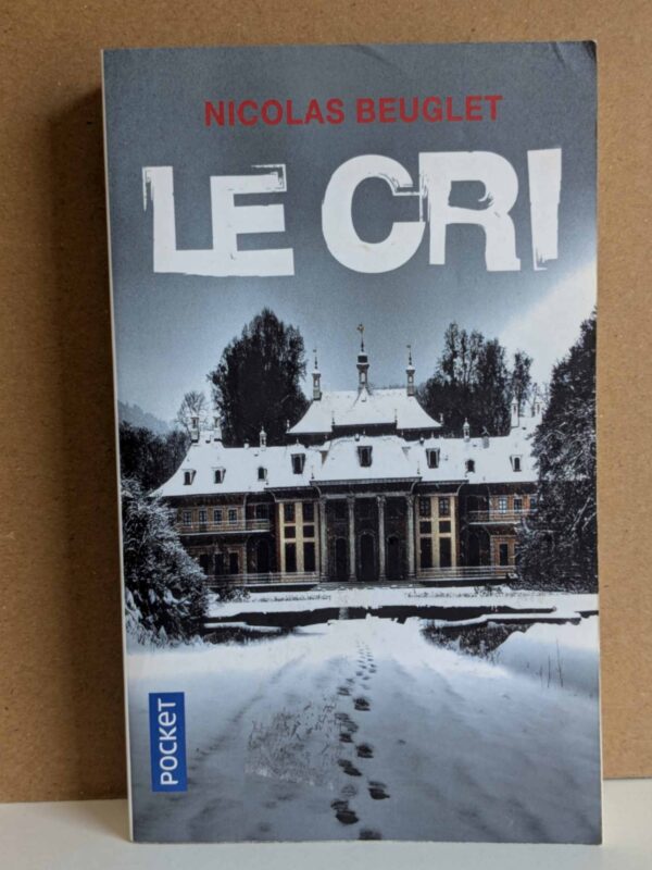 Le Cri par Nicolas Beuglet