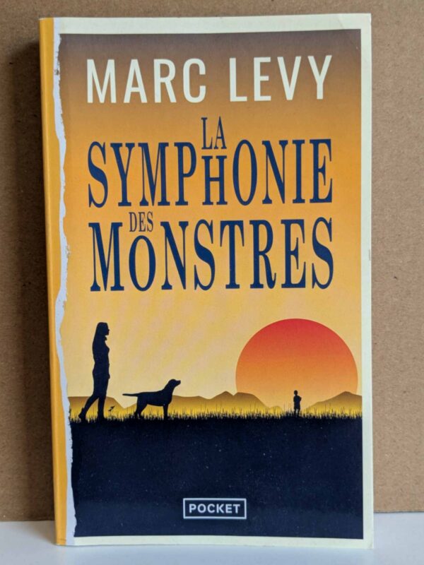 La Symphonie des monstres par Marc Levy