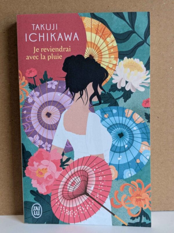 Je reviendrai avec la pluie par Takuji Ichikawa