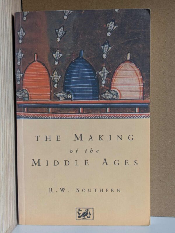 The Making of the Middle Ages by Richard William Southern