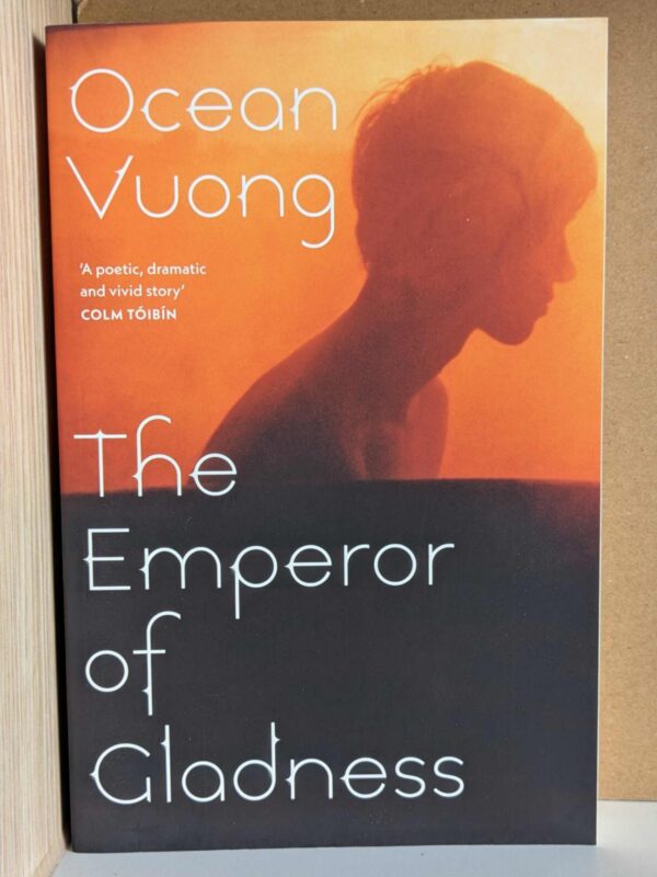 The Emperor of Gladness by Ocean Vuong