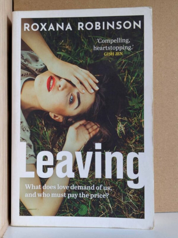 Leaving by Roxana Robinson
