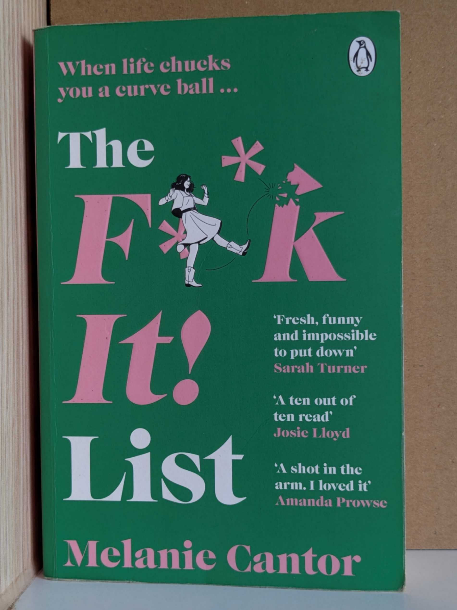 The F**k It! List by Melanie Cantor